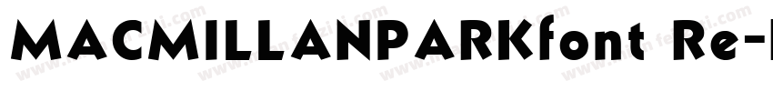 MACMILLANPARKfont Re字体转换